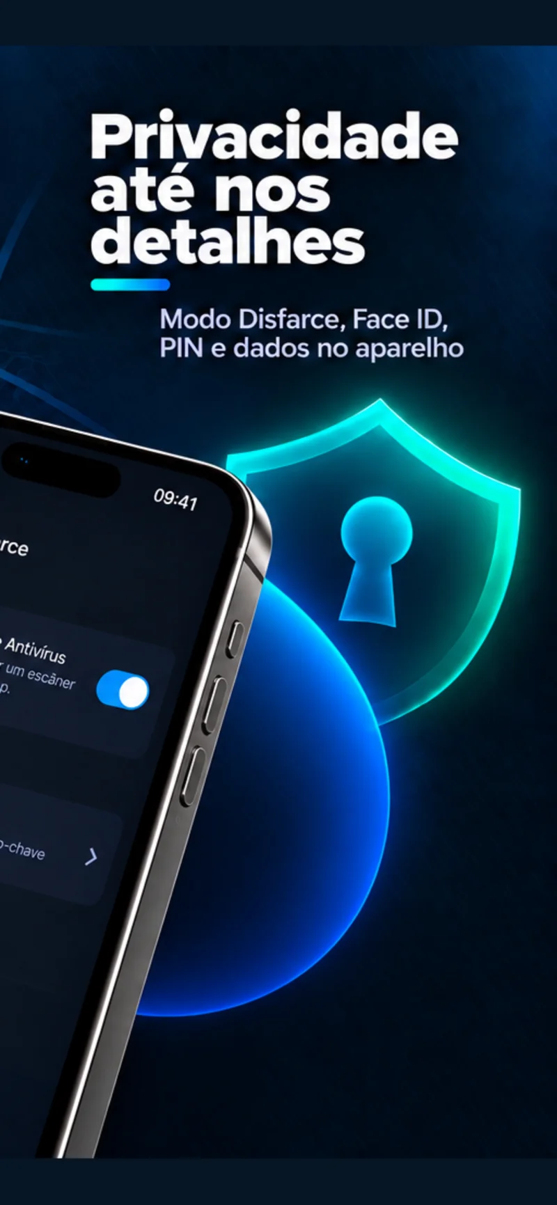 Privacidade, Modo Disfarce e proteção por PIN